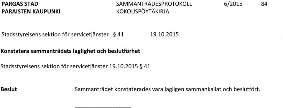 Stadsstyrelsens sektion för servicetjänster 19.10.