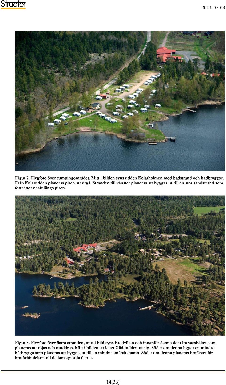 Flygfoto över östra stranden, mitt i bild syns Bredviken och innanför denna det täta vassbältet som planeras att röjas och muddras.