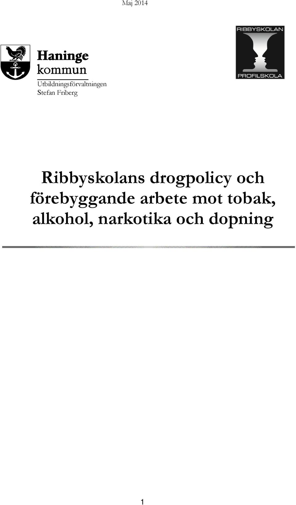 drogpolicy och förebyggande arbete