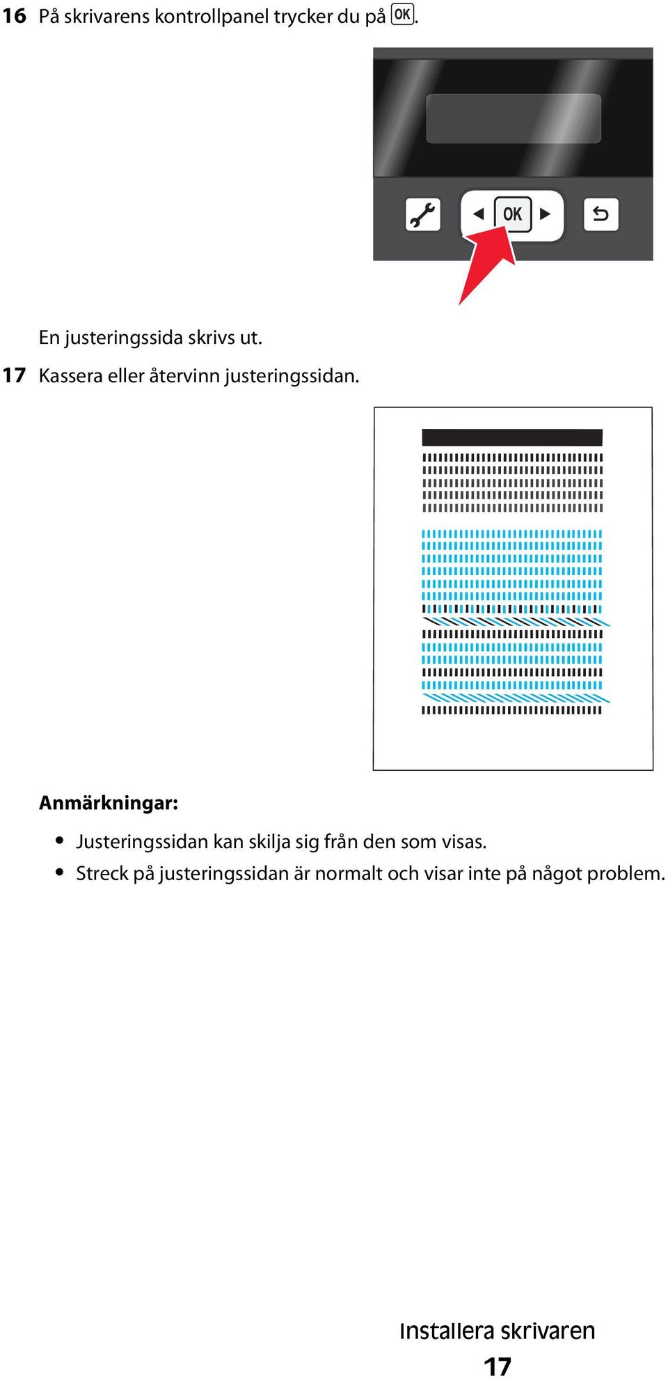 17 Kassera eller återvinn justeringssidan.