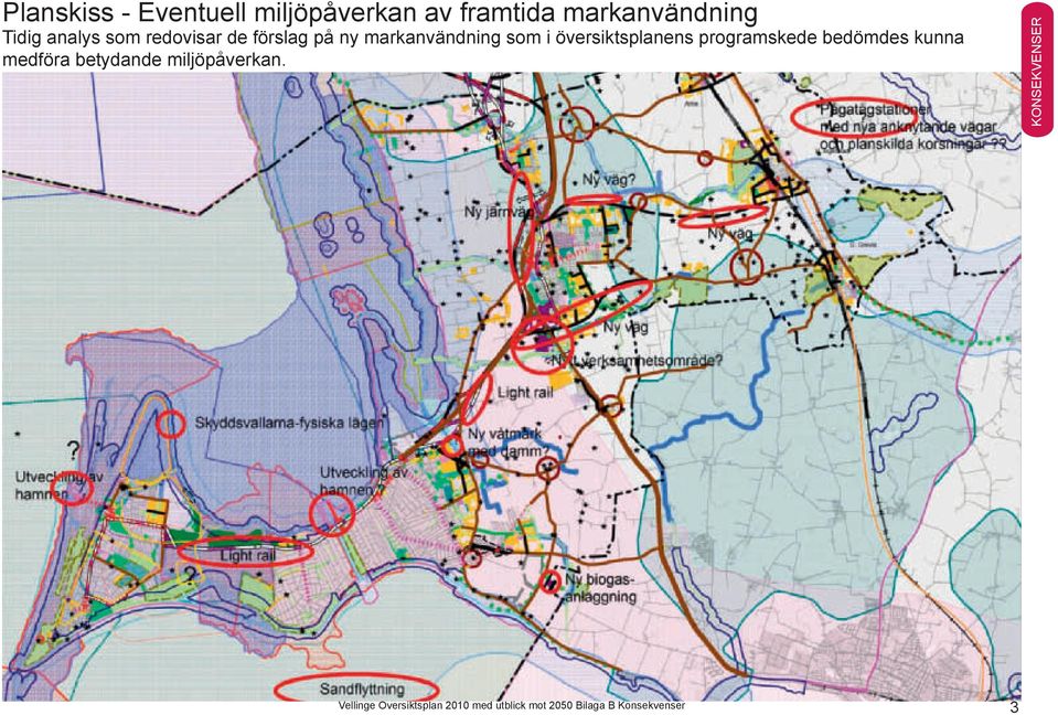 översiktsplanens programskede bedömdes kunna medföra betydande