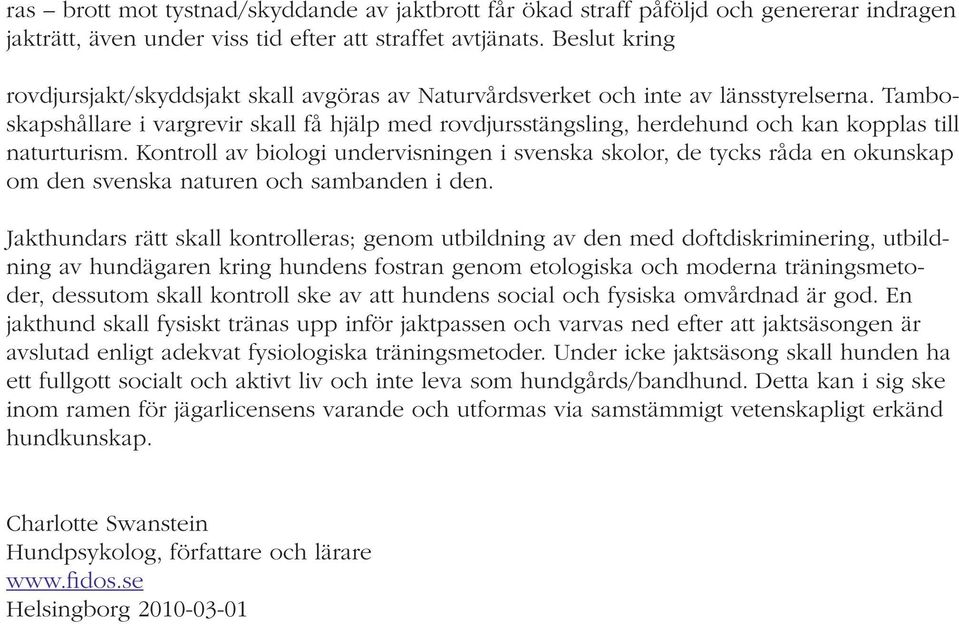 Tamboskapshållare i vargrevir skall få hjälp med rovdjursstängsling, herdehund och kan kopplas till naturturism.