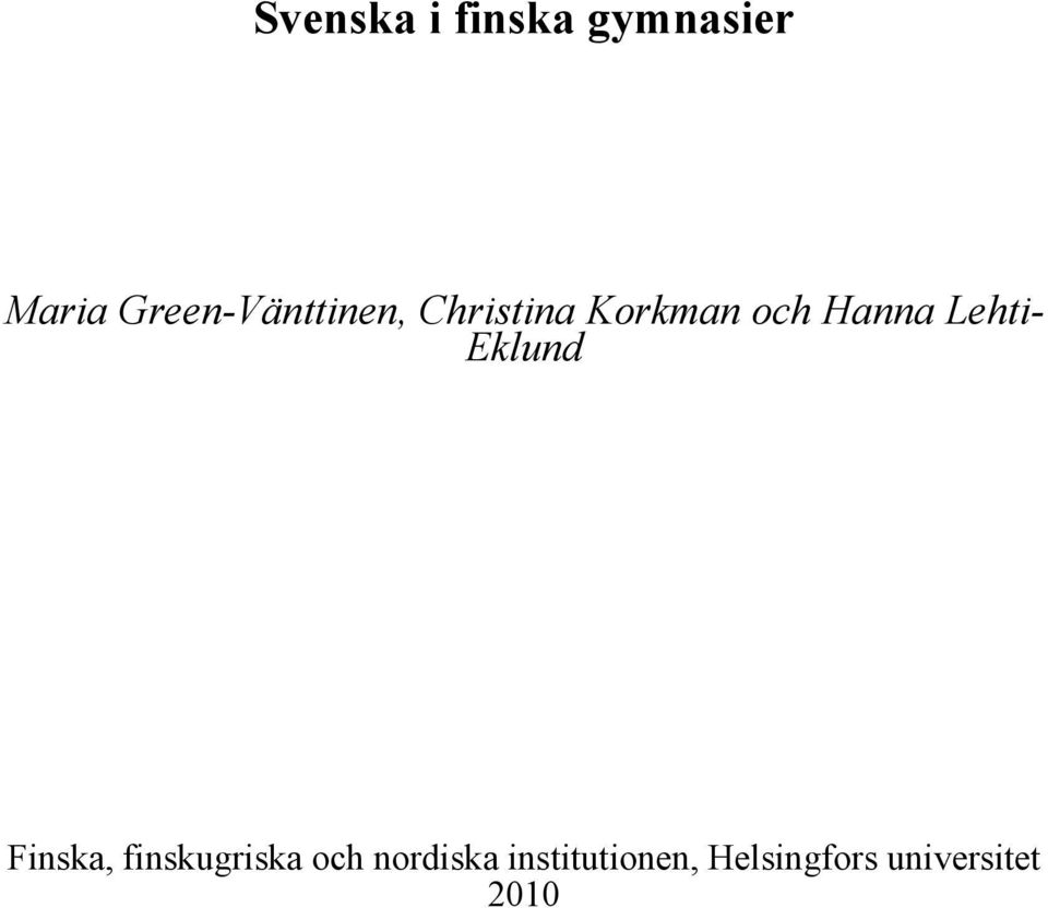 Hanna Lehti- Eklund Finska, finskugriska