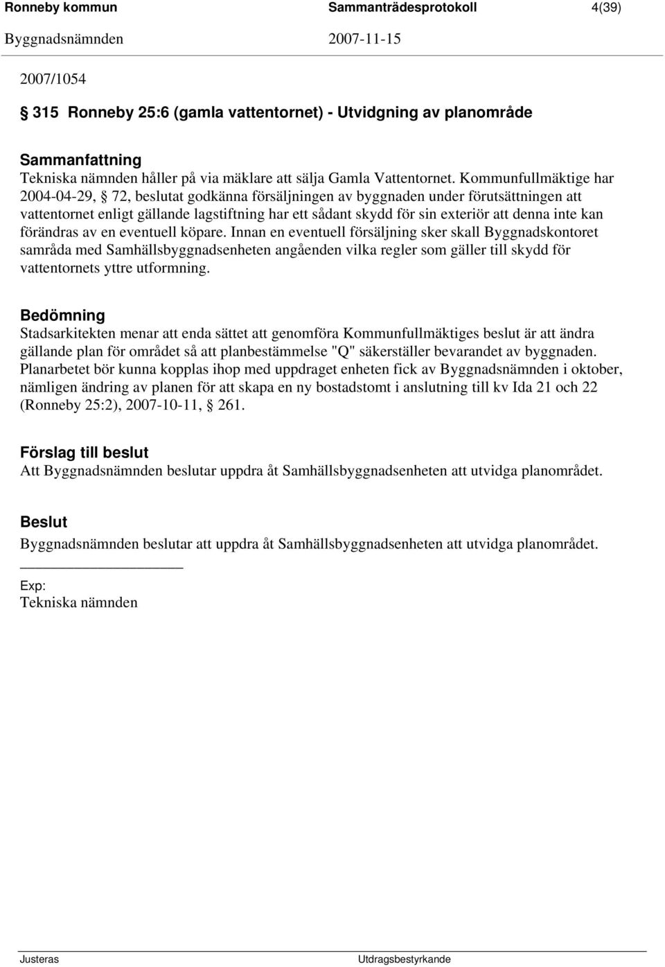 inte kan förändras av en eventuell köpare.