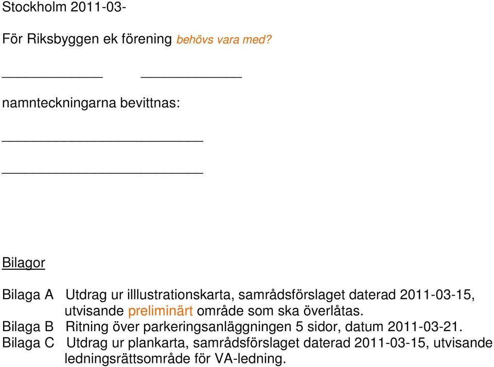 2011-03-15, utvisande preliminärt område som ska överlåtas.