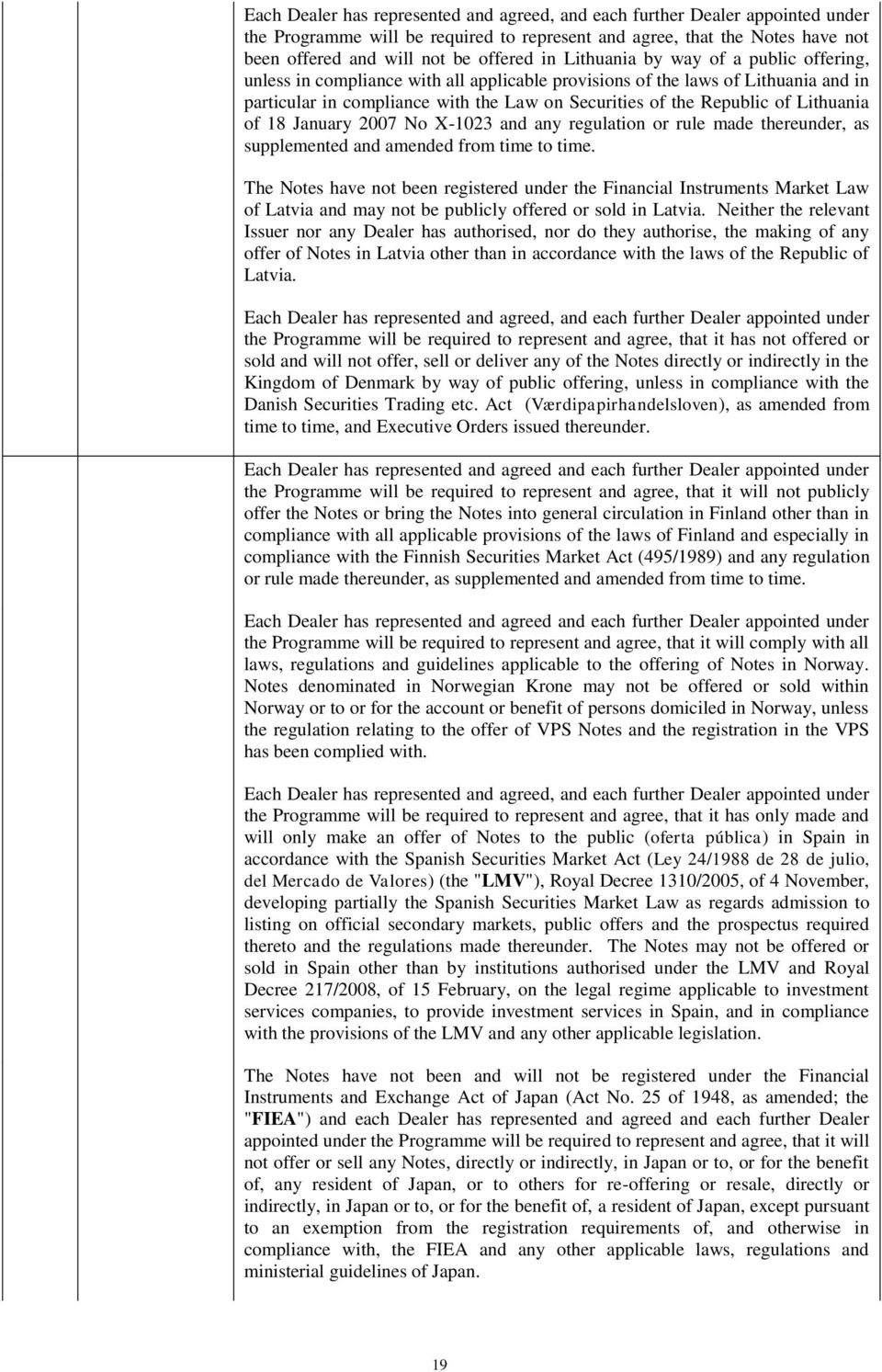 Lithuania of 18 January 2007 No X-1023 and any regulation or rule made thereunder, as supplemented and amended from time to time.