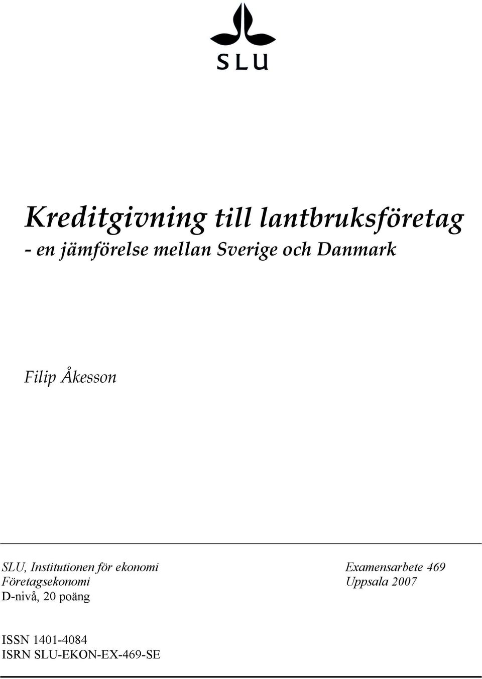 ekonomi Examensarbete 469 Företagsekonomi Uppsala 2007