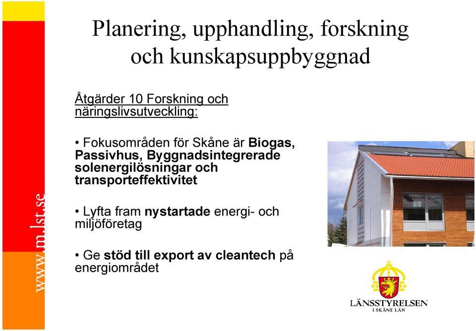 Passivhus, Byggnadsintegrerade solenergilösningar och transporteffektivitet