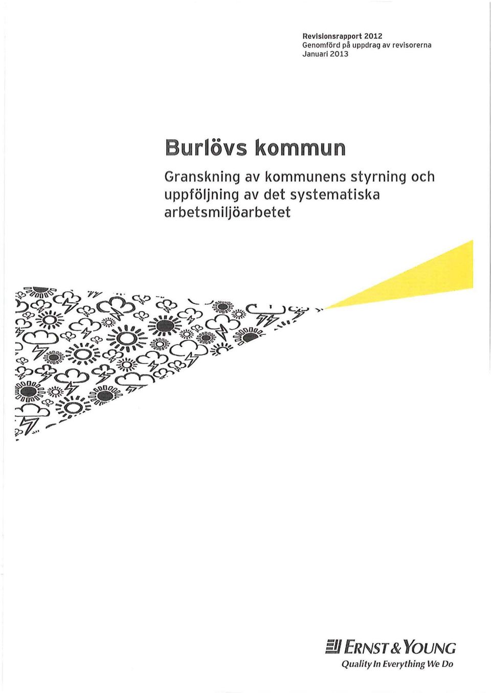 kommunens styrning och uppföljning av det systematiska