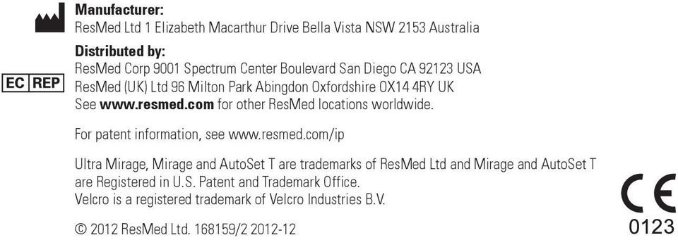 com for other ResMed locations worldwide. For patent information, see www.resmed.