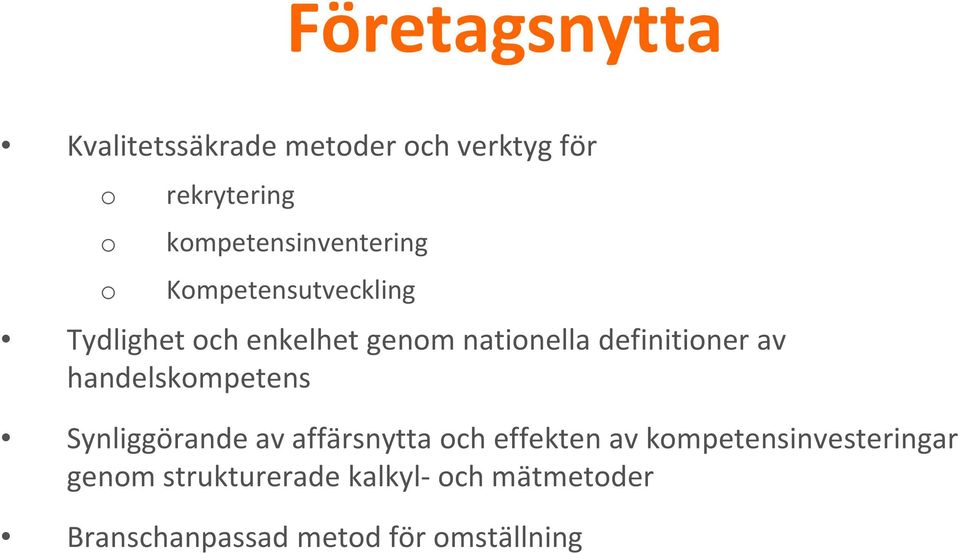 definitioner av handelskompetens Synliggörande av affärsnytta och effekten av