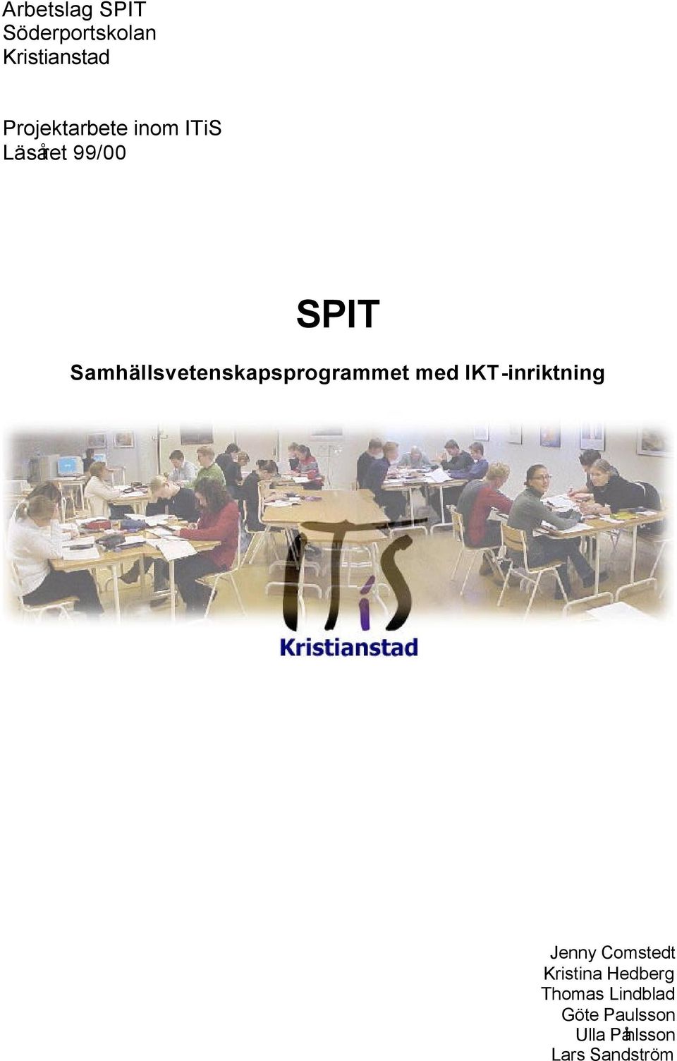 Samhällsvetenskapsprogrammet med IKT-inriktning Jenny