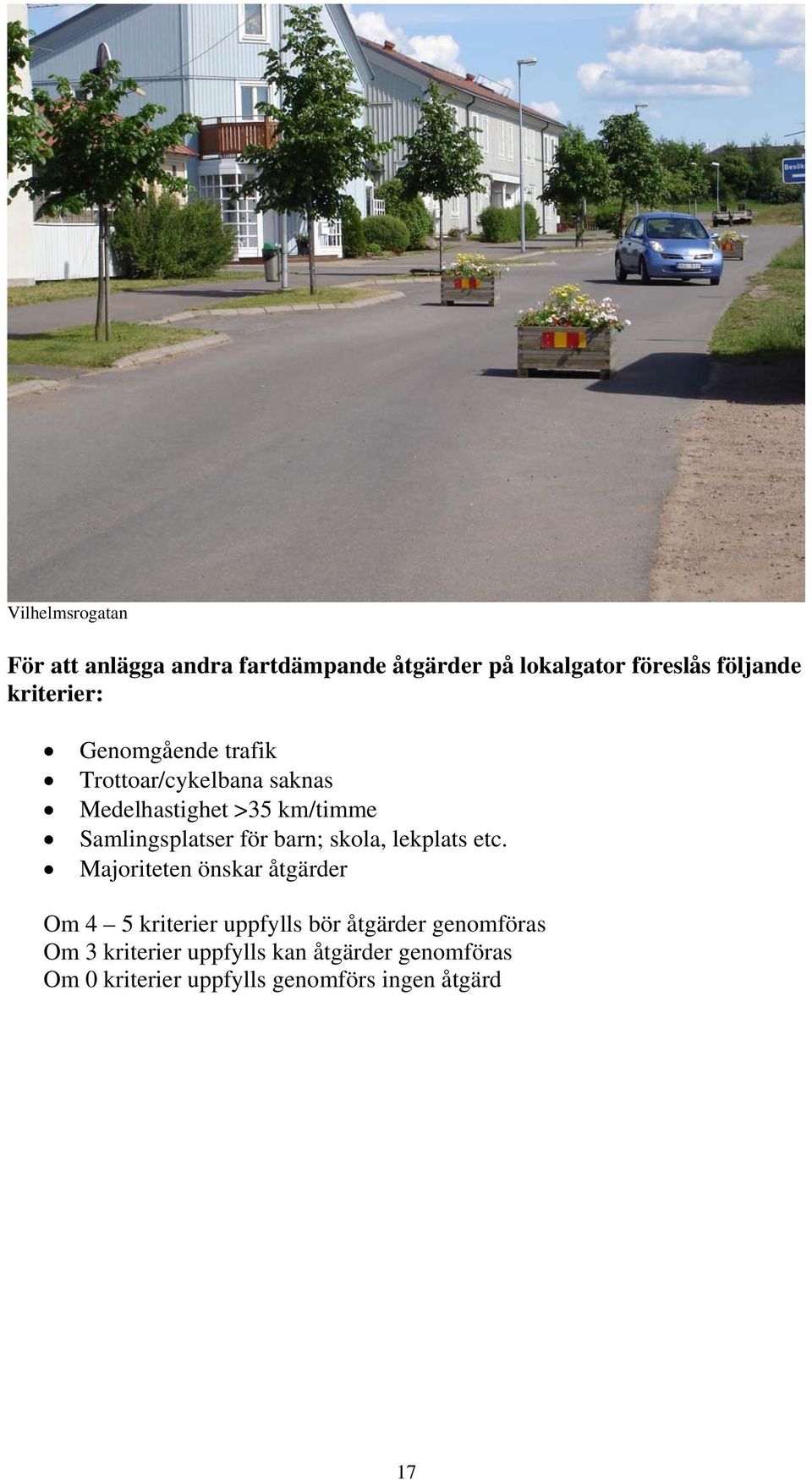 för barn; skola, lekplats etc.