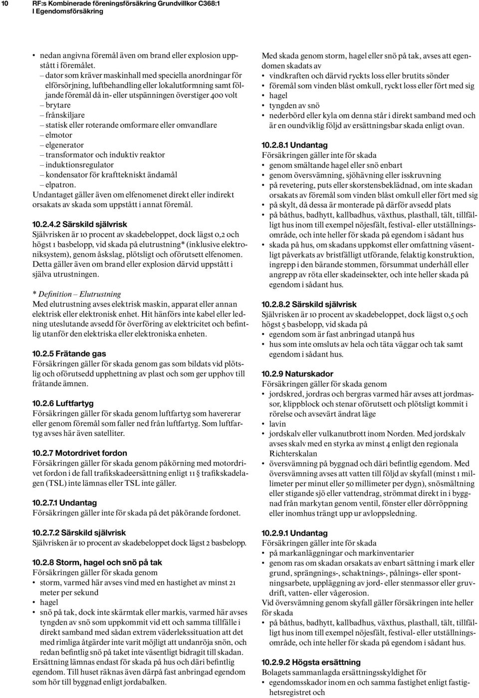 statisk eller roterande omformare eller omvandlare elmotor elgenerator transformator och induktiv reaktor induktionsregulator kondensator för krafttekniskt ändamål elpatron.