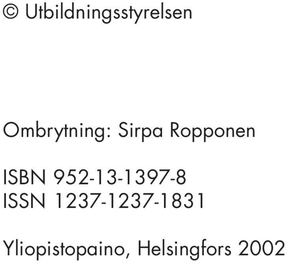 ISBN 952-13-1397-8 ISSN
