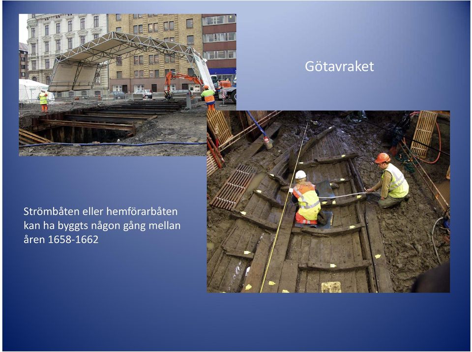 byggts någon gång