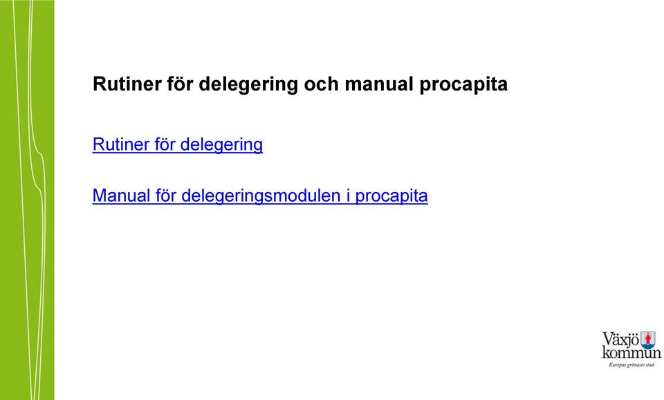 för delegering Manual för