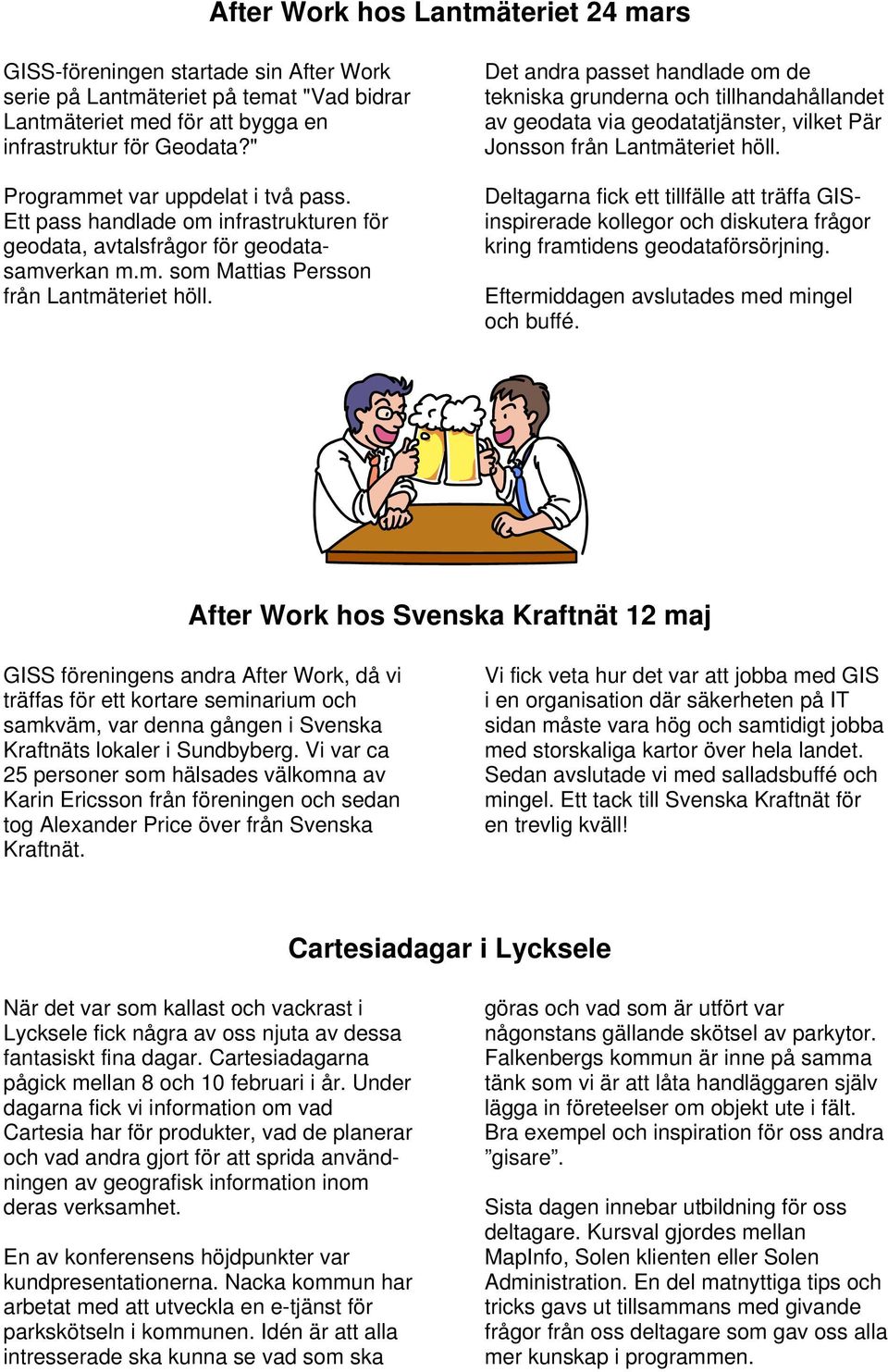 Det andra passet handlade om de tekniska grunderna och tillhandahållandet av geodata via geodatatjänster, vilket Pär Jonsson från Lantmäteriet höll.