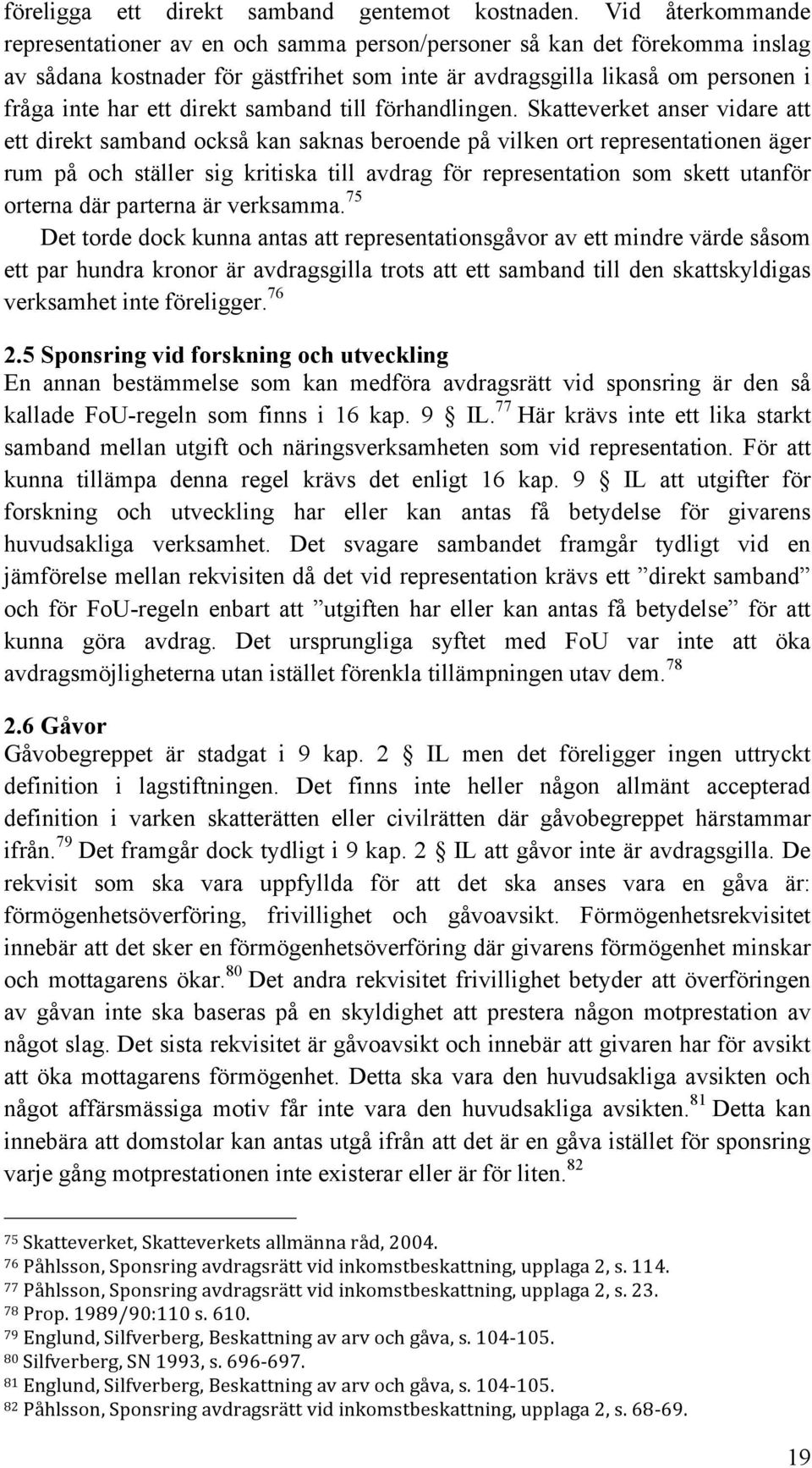 direkt samband till förhandlingen.