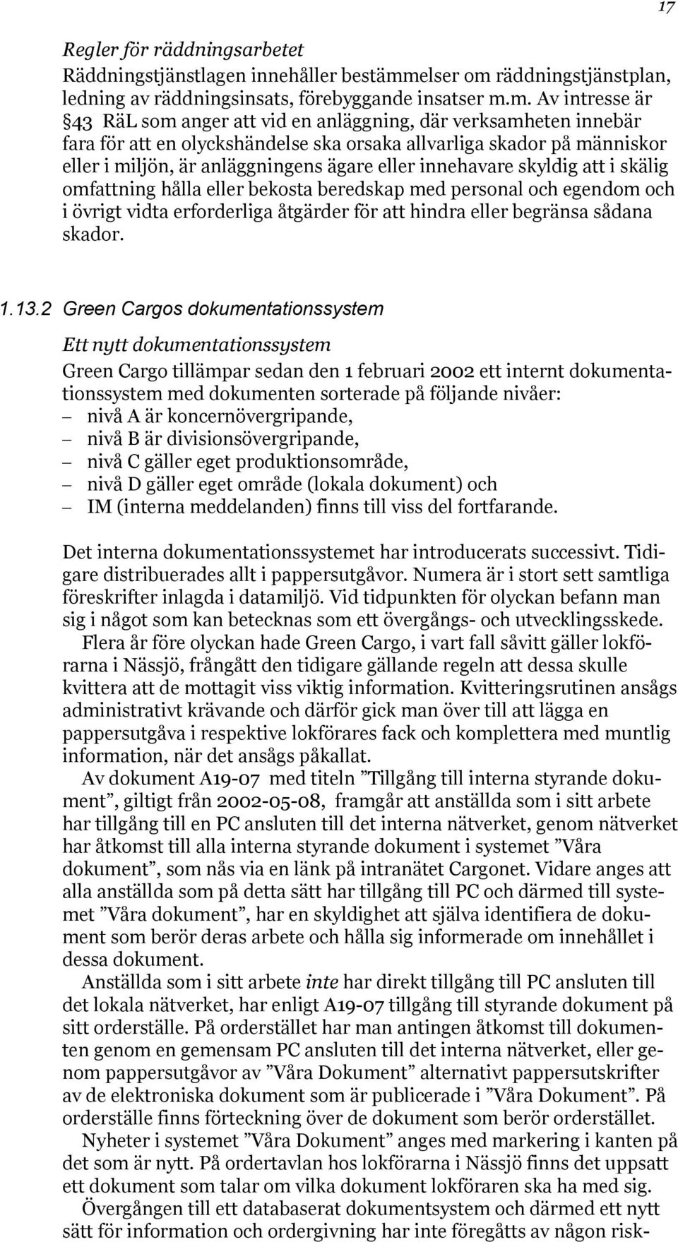 räddningstjänstplan, ledning av räddningsinsats, förebyggande insatser m.