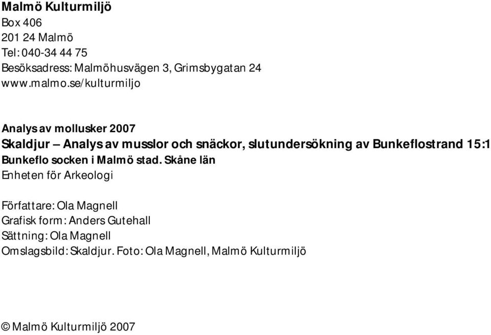 Bunkeflostrand 15:1 Bunkeflo socken i Malmö stad.