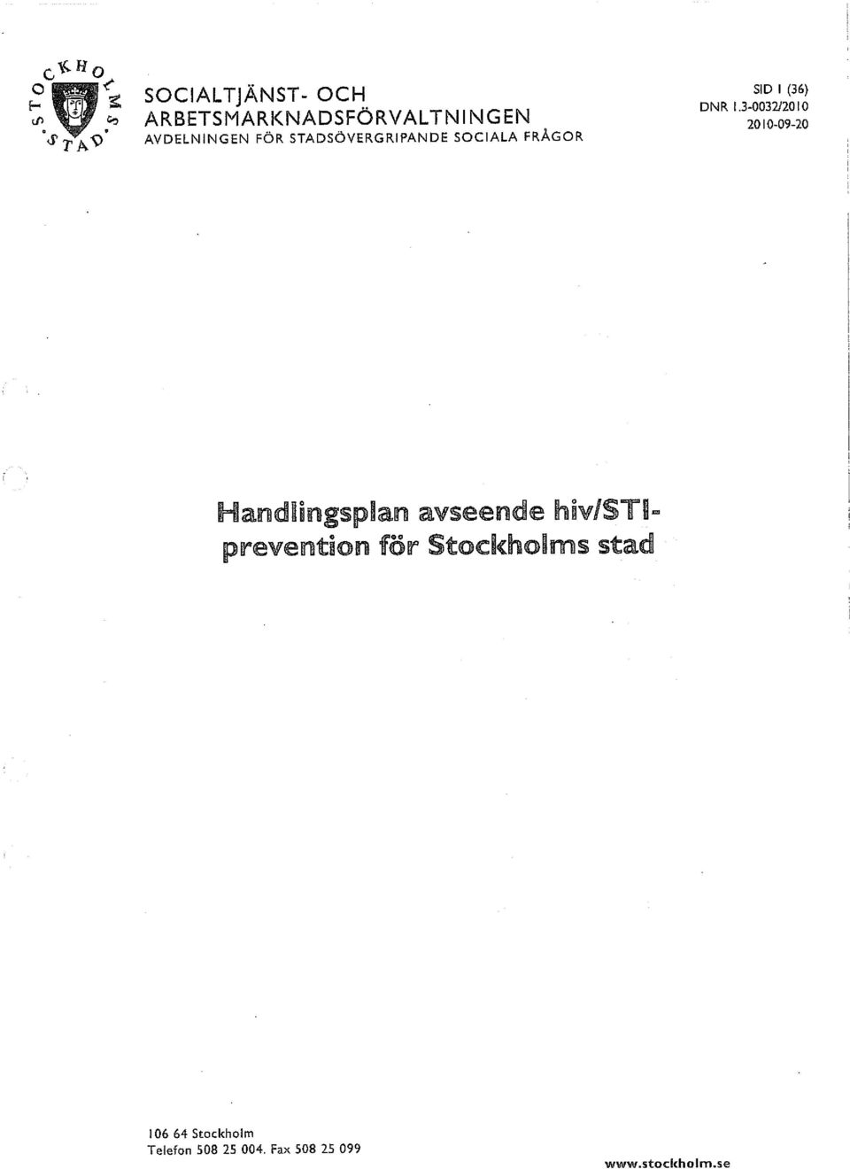 FRÅGOR SID I (36) DNR 1.