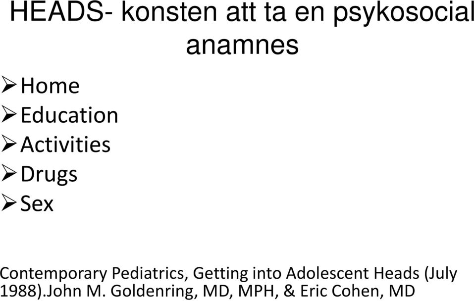 Pediatrics, Getting into Adolescent Heads (July