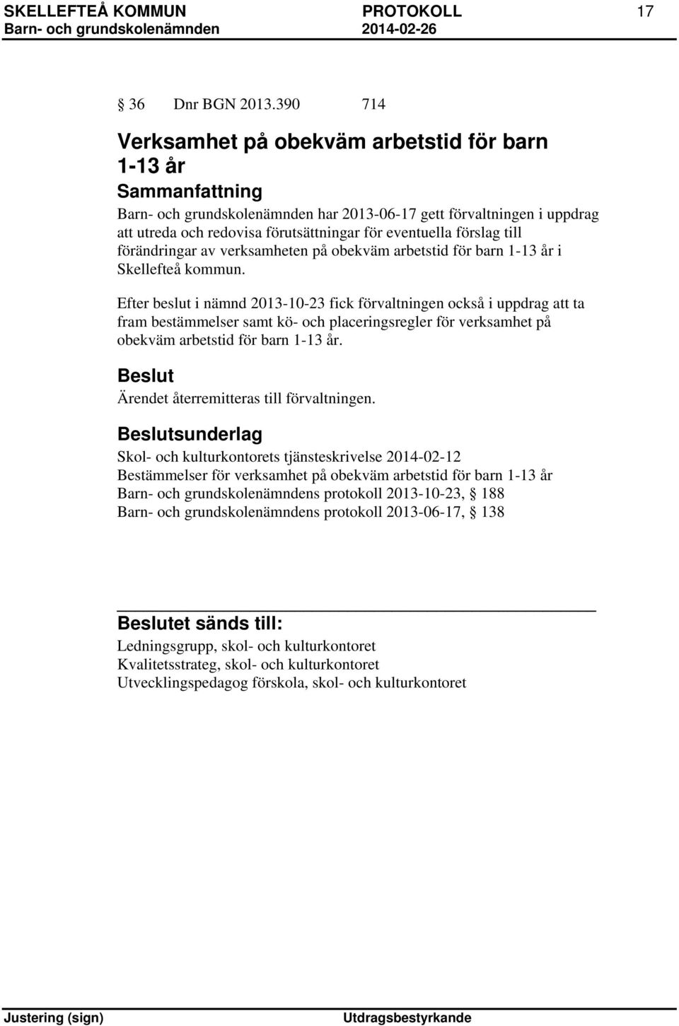 förändringar av verksamheten på obekväm arbetstid för barn 1-13 år i Skellefteå kommun.