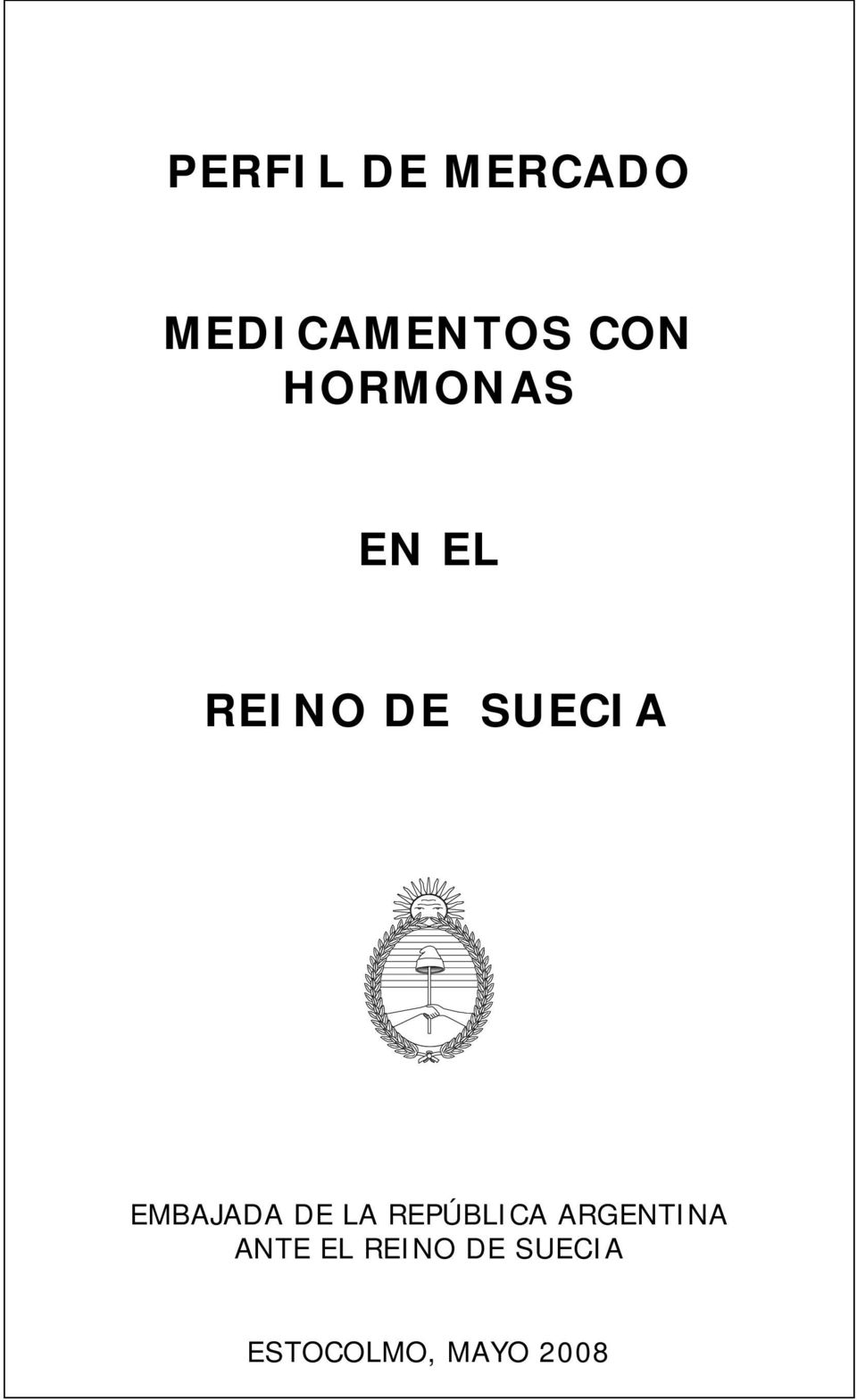 EMBAJADA DE LA REPÚBLICA ARGENTINA