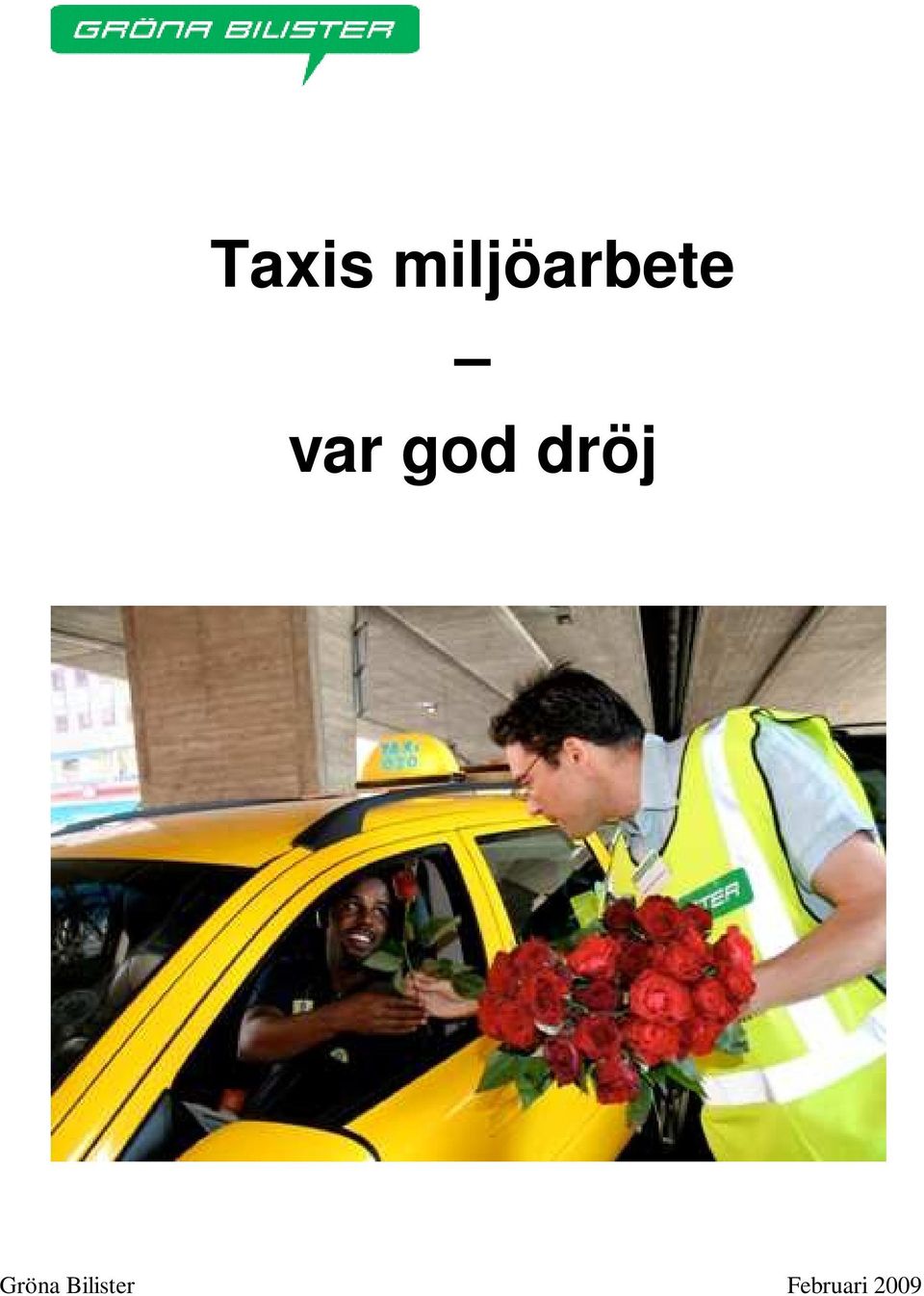 var god dröj