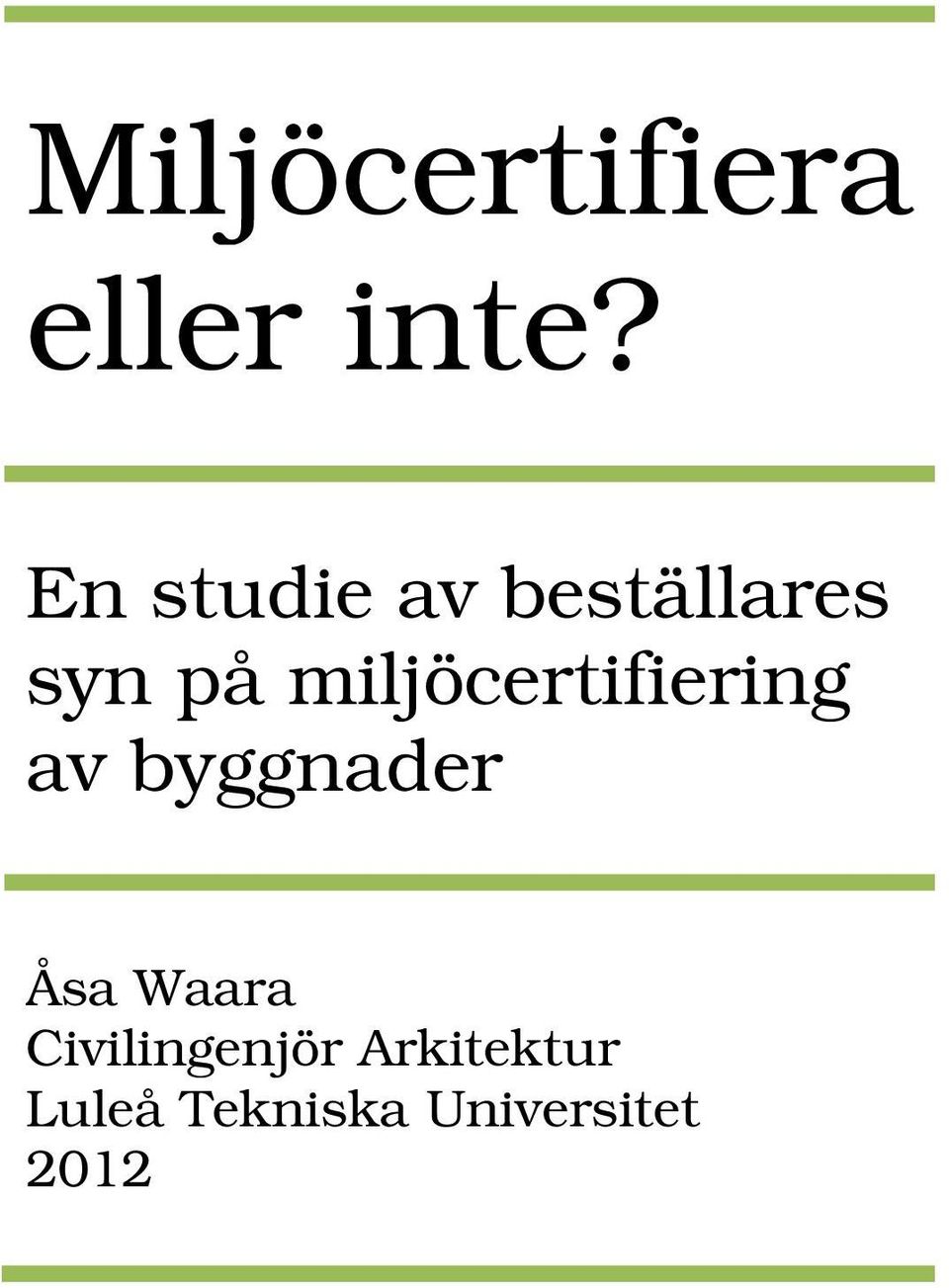 miljöcertifiering av byggnader Åsa