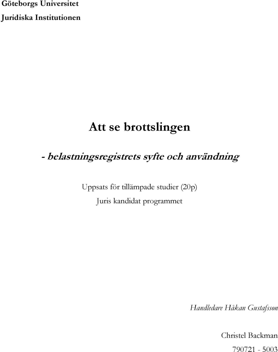 Uppsats för tillämpade studier (20p) Juris kandidat