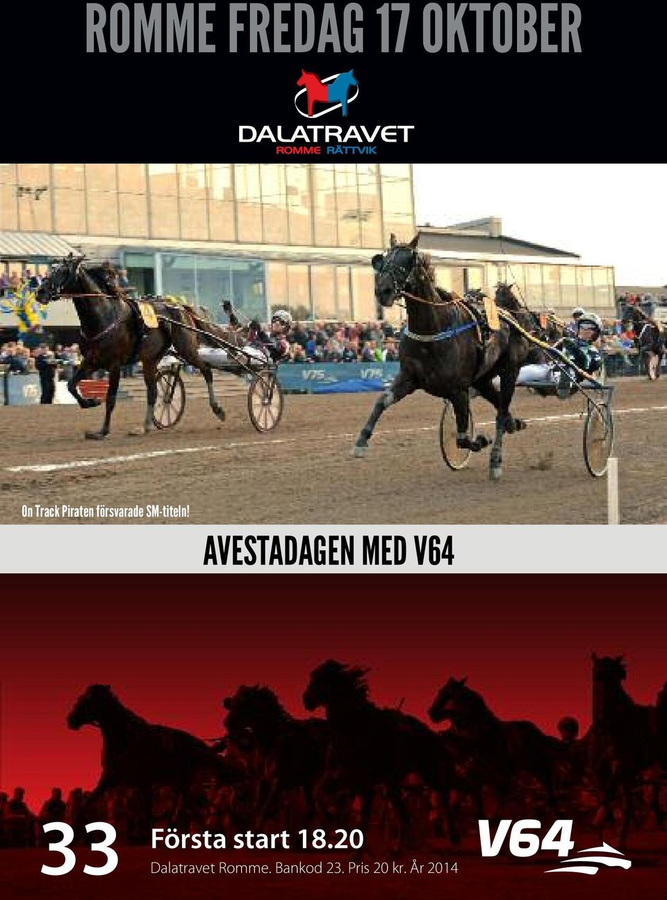 AVESTADAGEN MED V64 33 Första start 18.