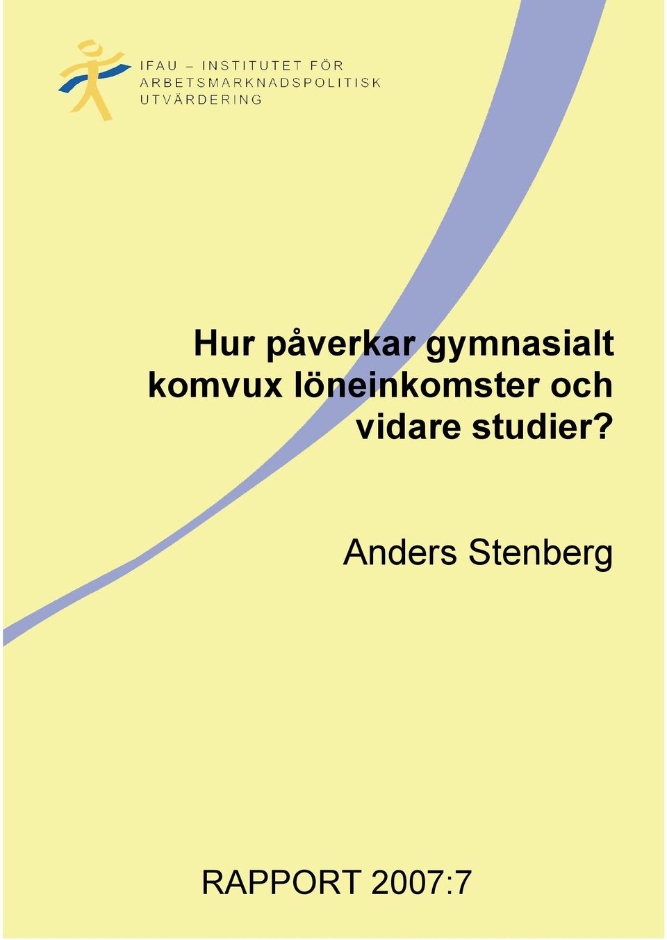 och vidare studier?