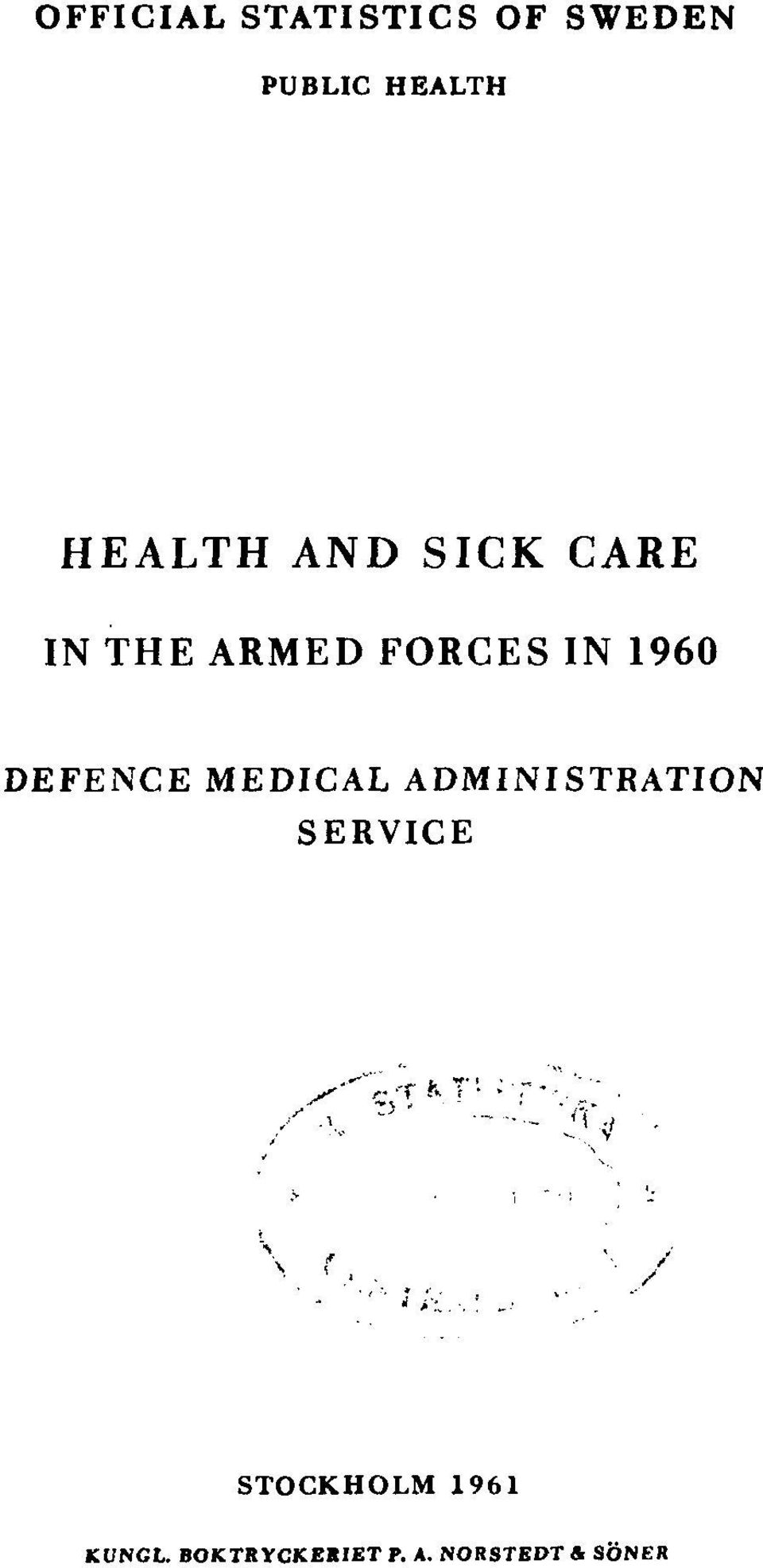 1960 DEFENCE MEDICAL ADMINISTRATION SERVICE