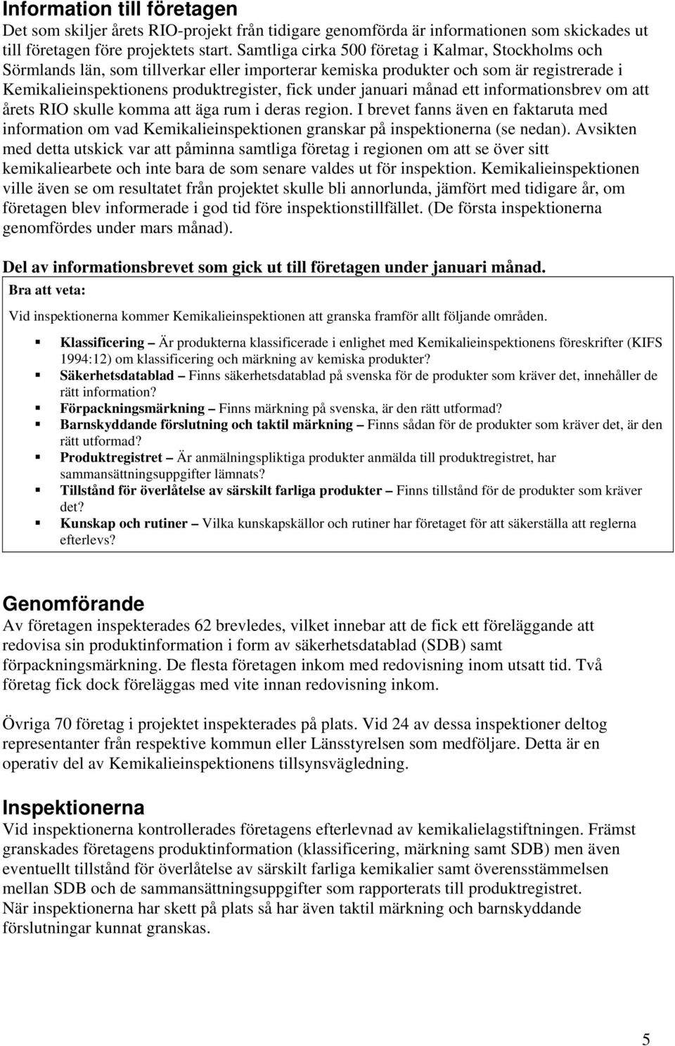 januari månad ett informationsbrev om att årets RIO skulle komma att äga rum i deras region.