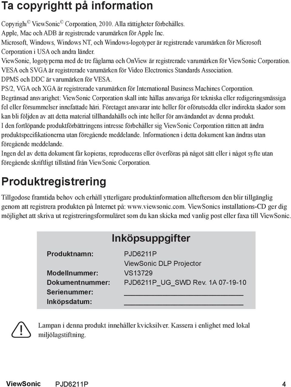 , logotyperna med de tre fåglarna och OnView är registrerade varumärken för Corporation. VESA och SVGA är registrerade varumärken för Video Electronics Standards Association.