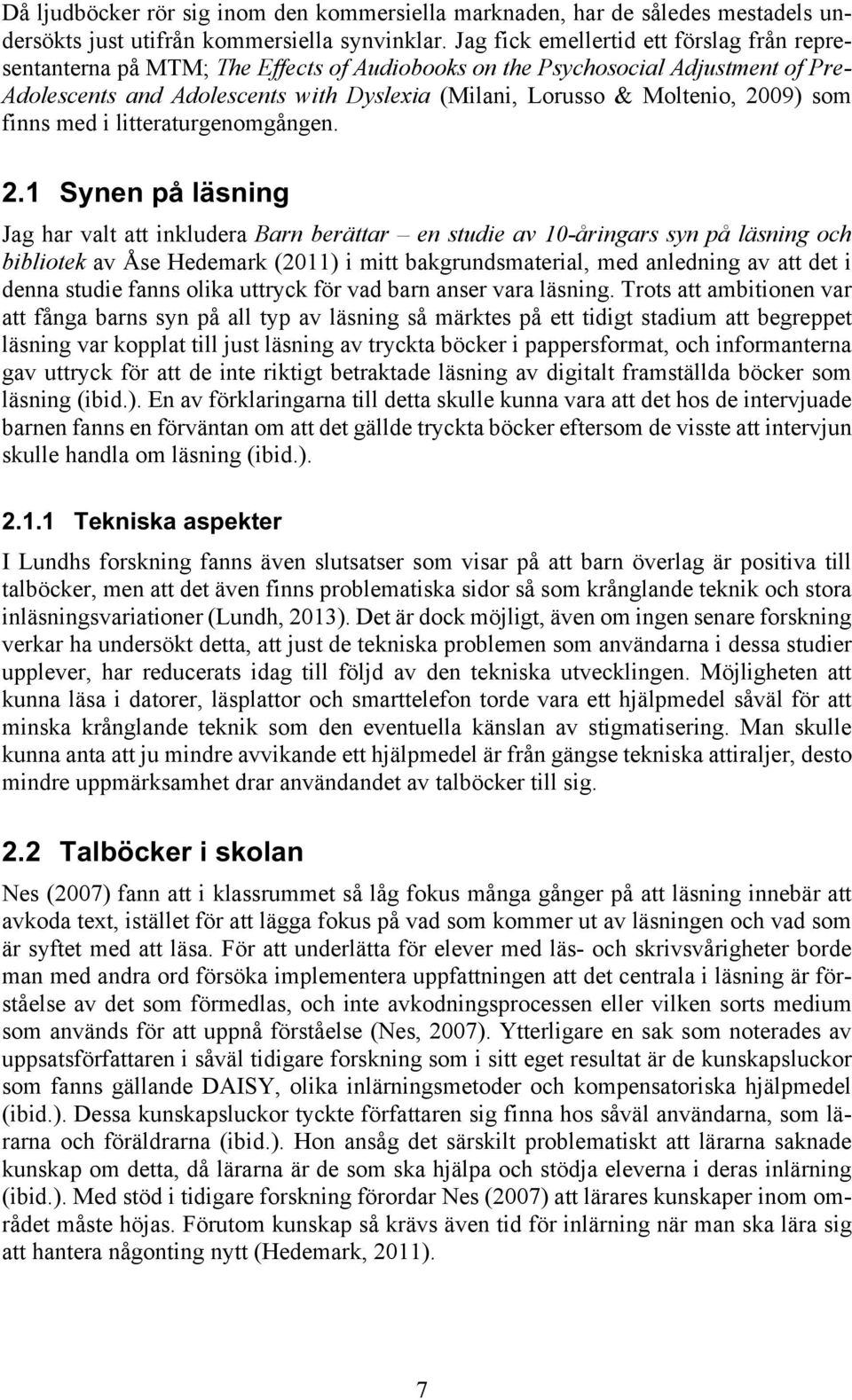 2009) som finns med i litteraturgenomgången. 2.