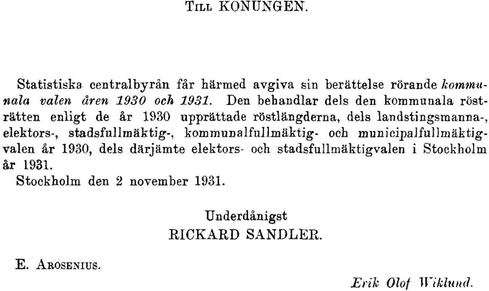 elektors-, stadsfullmäktig-, kommunalfullmäktig- och municipalfullmäktigvalen år 1930, dels därjämte elektors- och