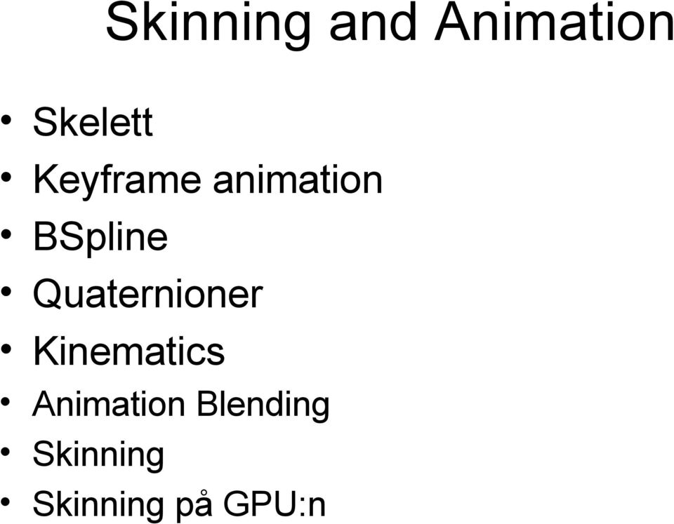 Quaternioner Kinematics