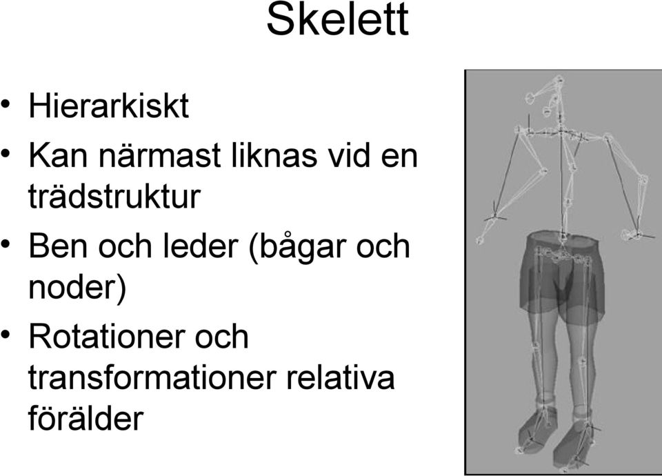 leder (bågar och noder) Rotationer