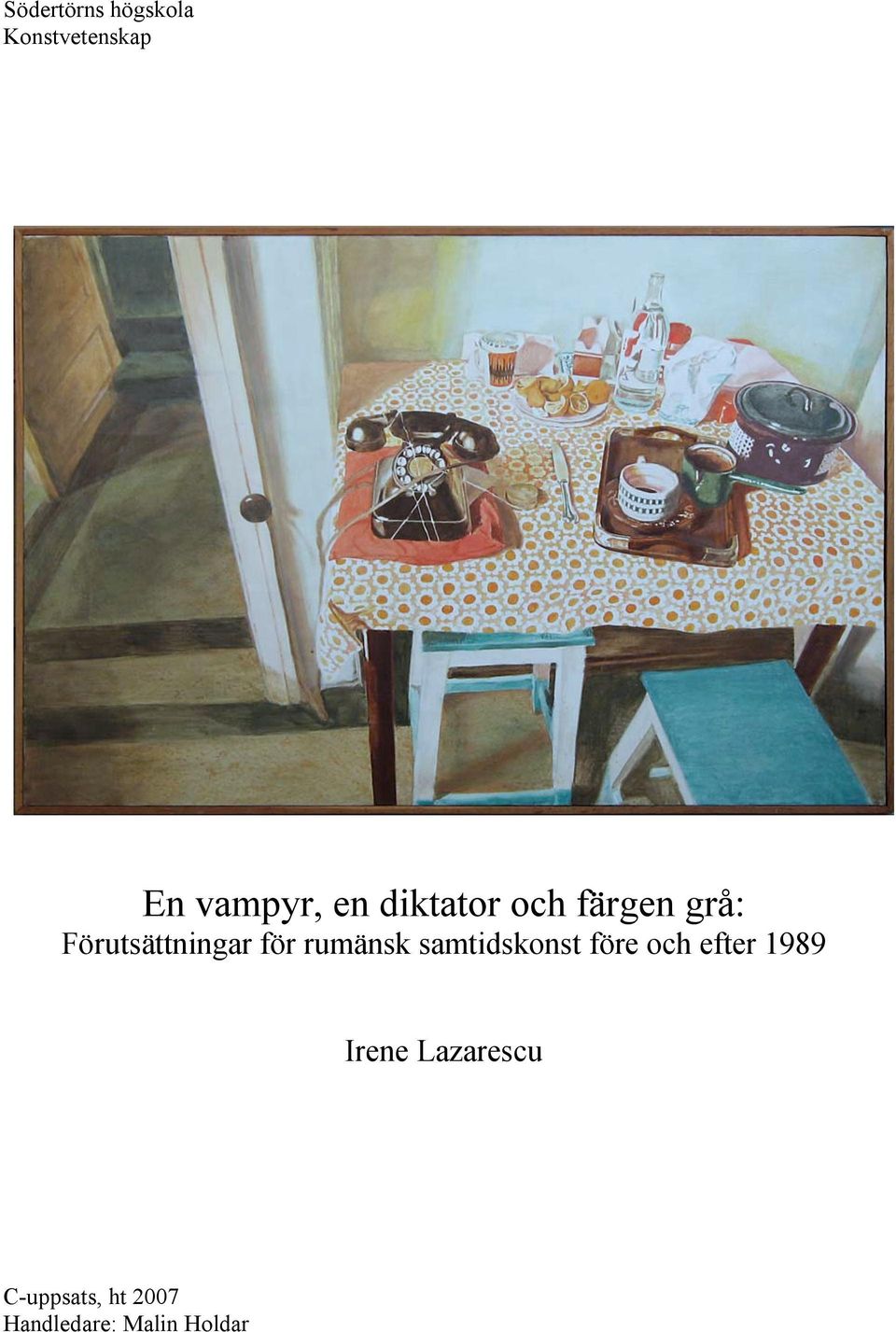 rumänsk samtidskonst före och efter 1989 Irene