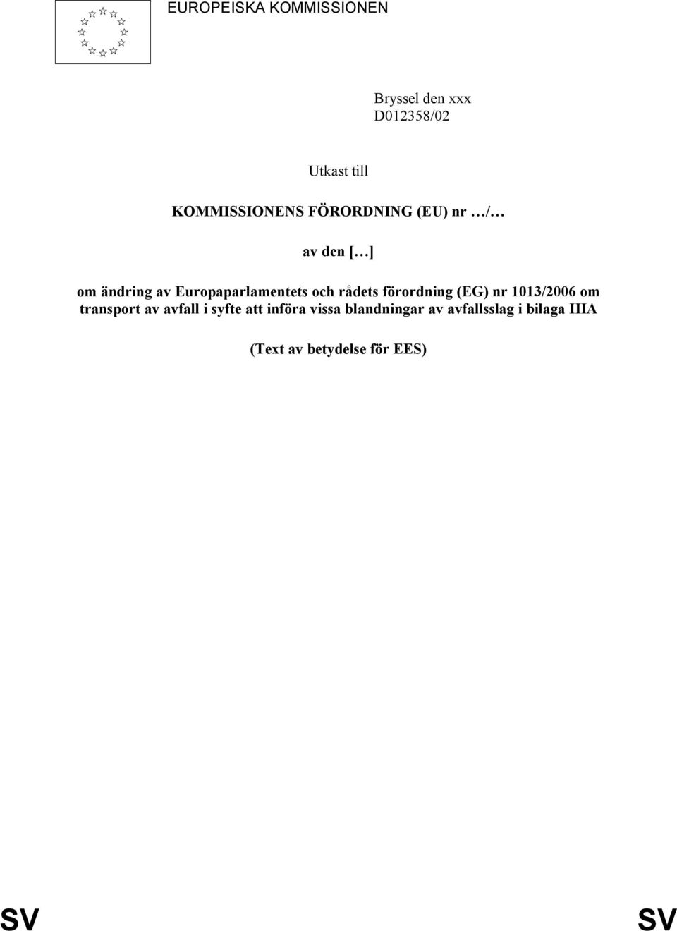 Europaparlamentets och rådets förordning (EG) nr 1013/2006 om transport av