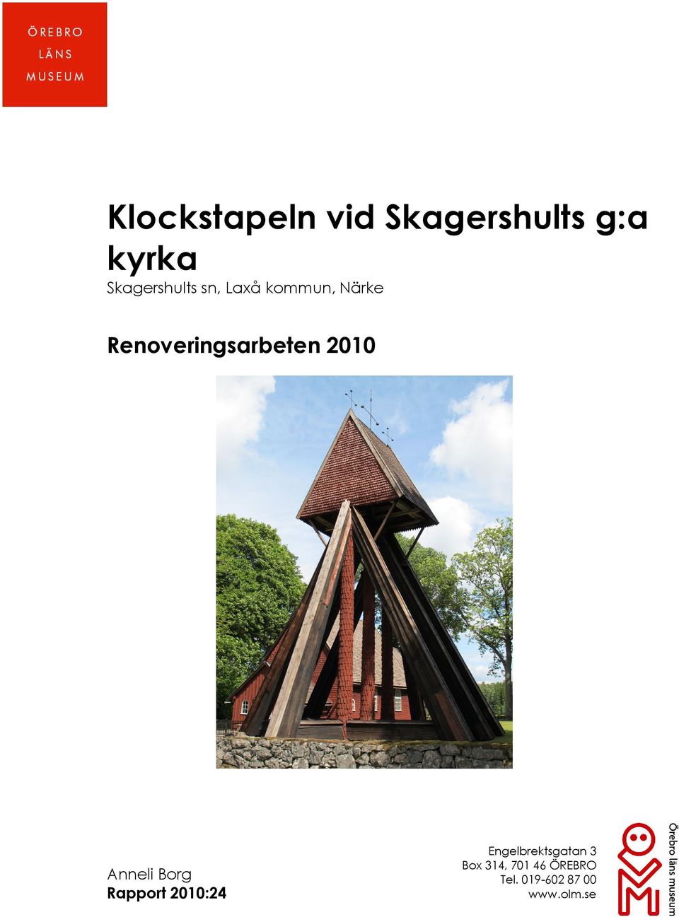Renoveringsarbeten 2010 Anneli Borg Rapport