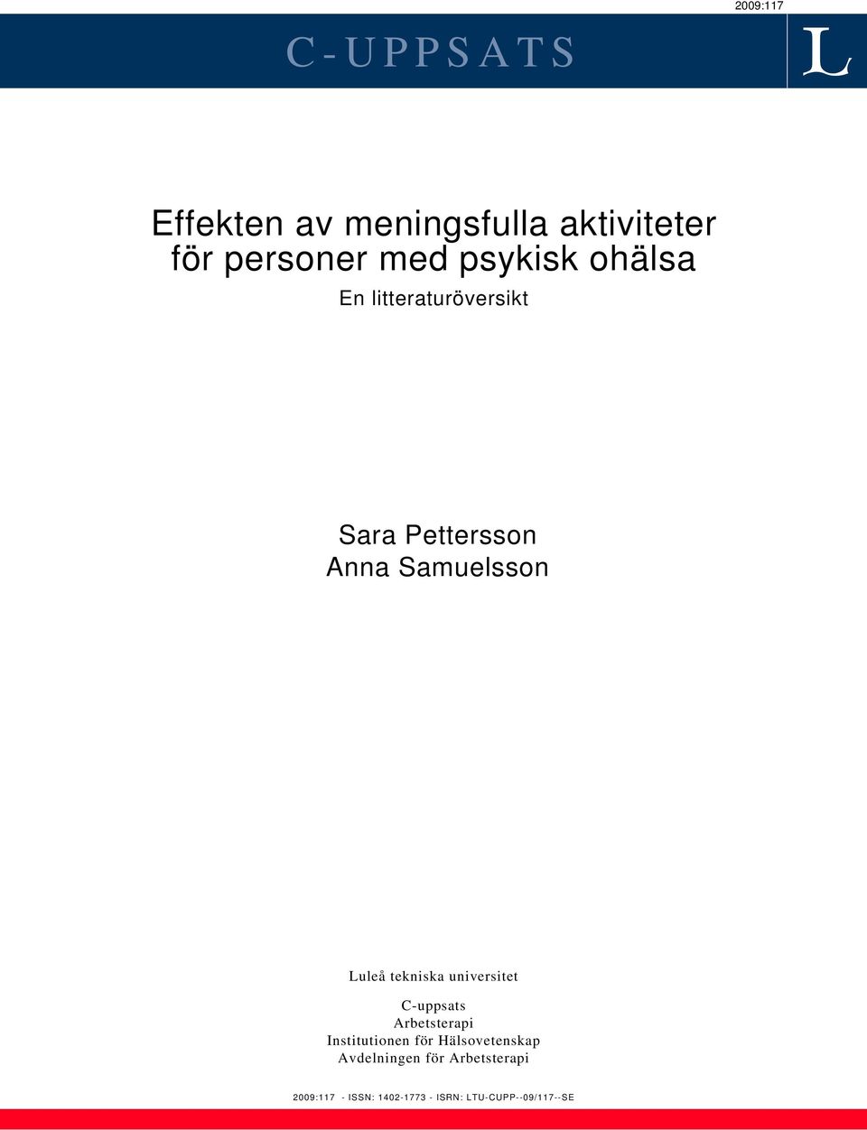 tekniska universitet C-uppsats Arbetsterapi Institutionen för Hälsovetenskap