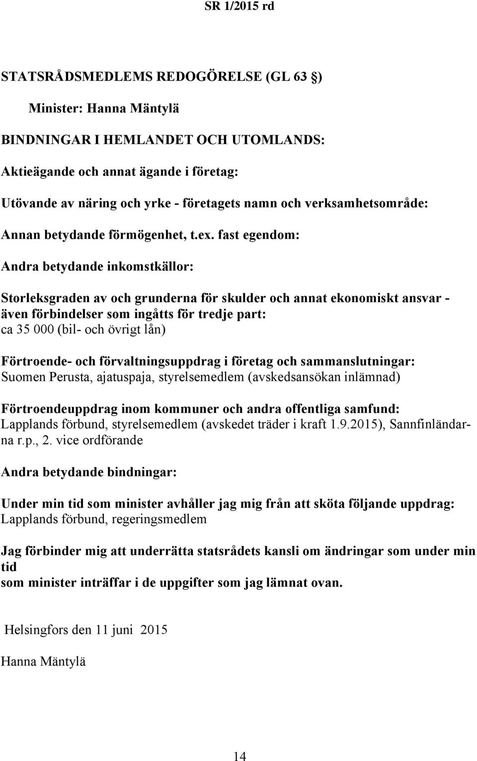 kraft 1.9.2015), Sannfinländarna r.p., 2.