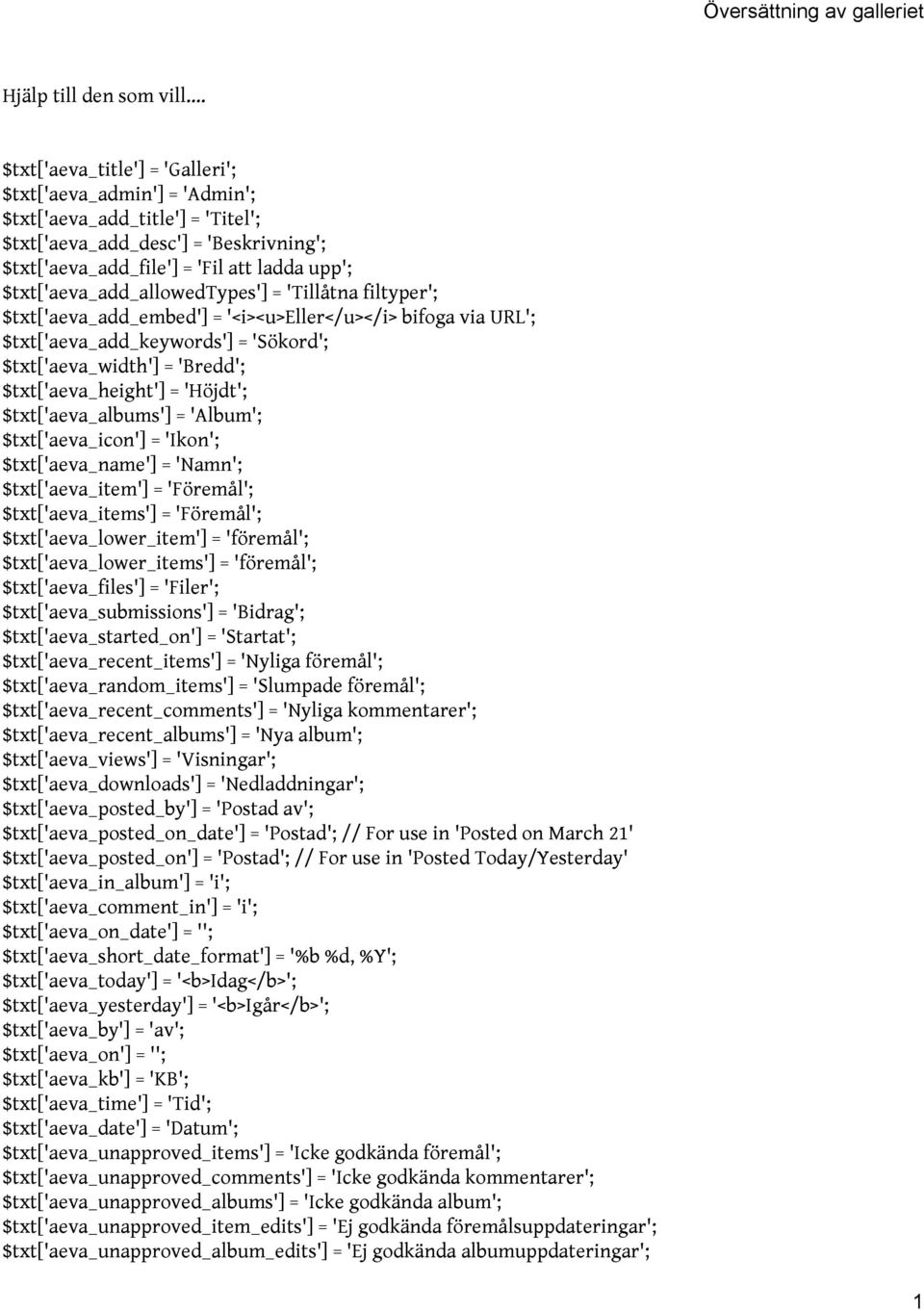 $txt['aeva_add_allowedtypes'] = 'Tillåtna filtyper'; $txt['aeva_add_embed'] = '<i><u>eller</u></i> bifoga via URL'; $txt['aeva_add_keywords'] = 'Sökord'; $txt['aeva_width'] = 'Bredd';