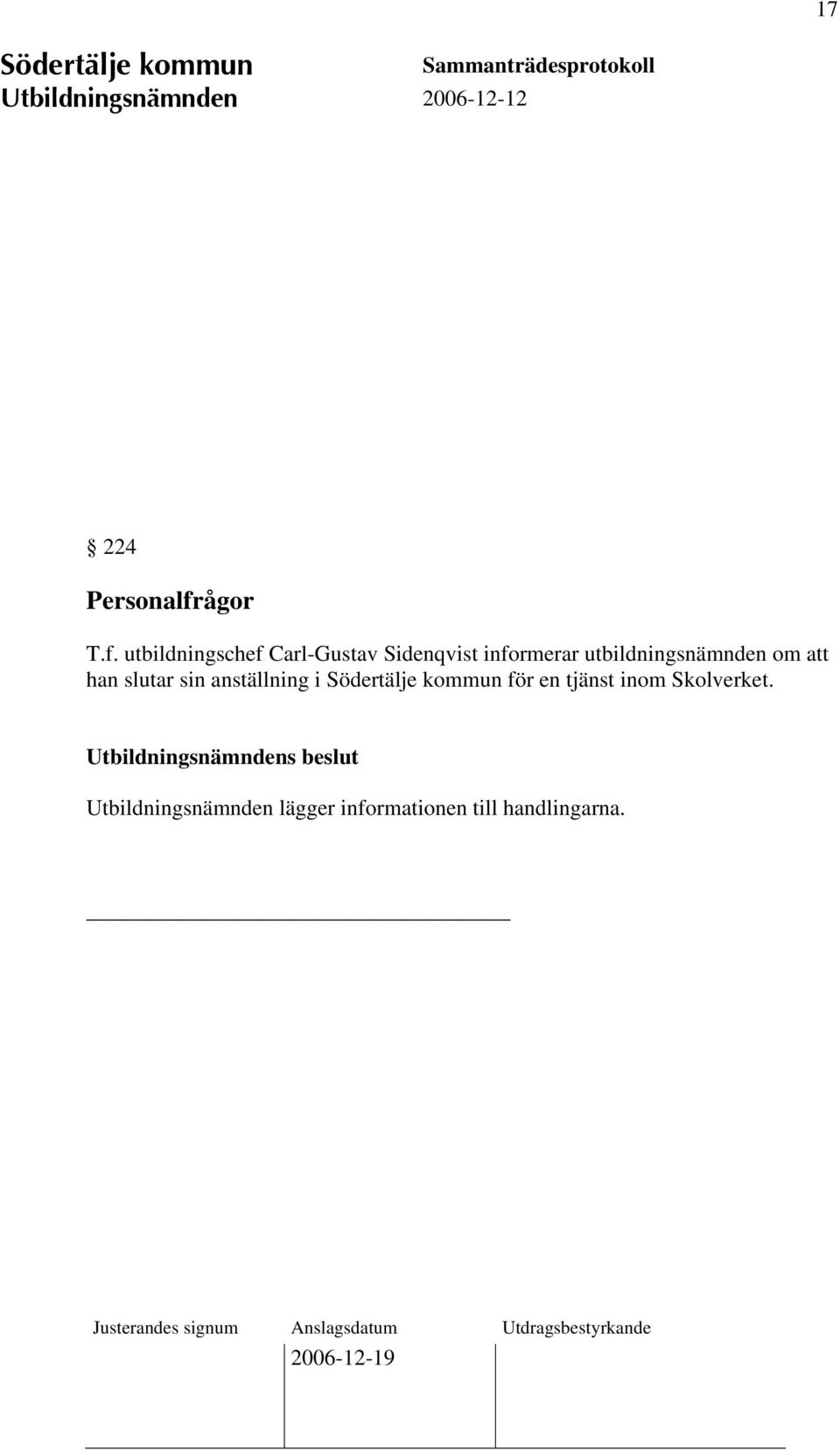 utbildningschef Carl-Gustav Sidenqvist informerar