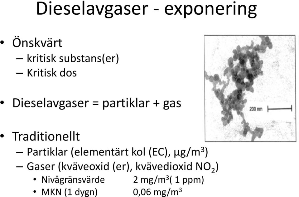 Partiklar (elementärt kol (EC), µg/m 3 ) Gaser (kväveoxid (er),