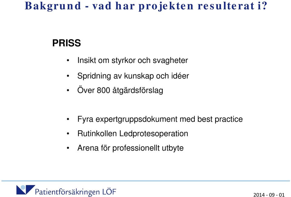 och idéer Över 800 åtgärdsförslag Fyra expertgruppsdokument